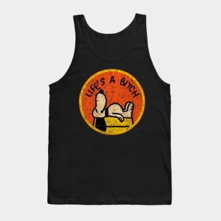 Vintage Life's A Bitch Tank Top